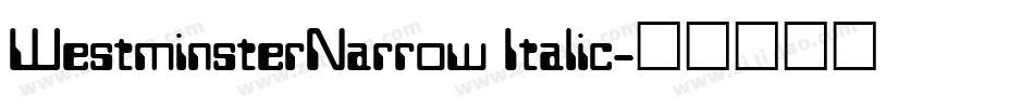 WestminsterNarrow Italic字体转换